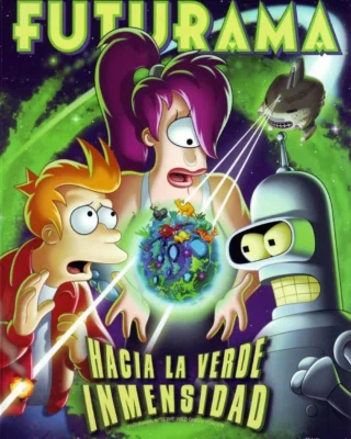 Futurama: Hacia la Verde Inmensidad (2009) Película [1080p] Latino [2026]