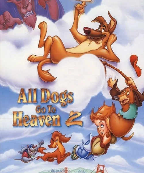 Todos los perros van al cielo 2 (1996) Película [1080p Dual] Latino/Ing [2026]