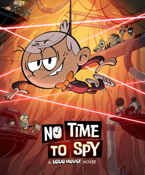 The Loud House: No hay tiempo para espiar (2024) Película [1080p] Latino [2026]