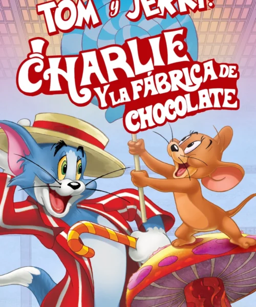 Tom y Jerry & Charlie y la fábrica de chocolate (2017) Película [1080p] Latino [2026]