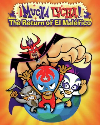 ¡Mucha Lucha!: El regreso de El Maléfico (2005) Película [1080p] Latino [2026]