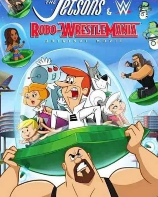 Los Supersónicos y la WWE: Robo-WrestleMania (2017) Película [1080p] Latino [2026]