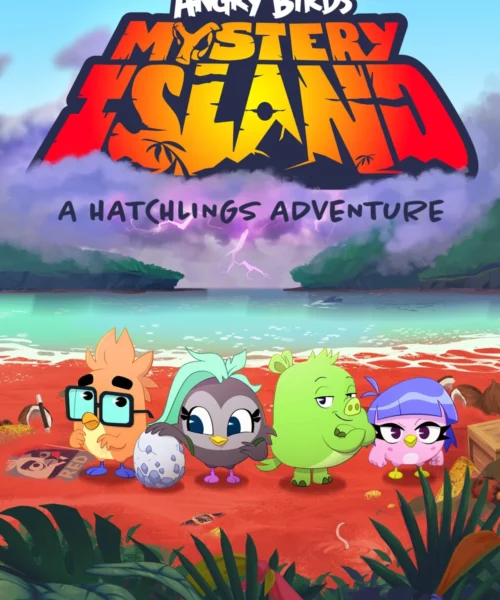 Angry Birds, La Isla Misteriosa: Una Aventura De Polluelos: Temp (1 ) [1080p] – Español Latino [2026]