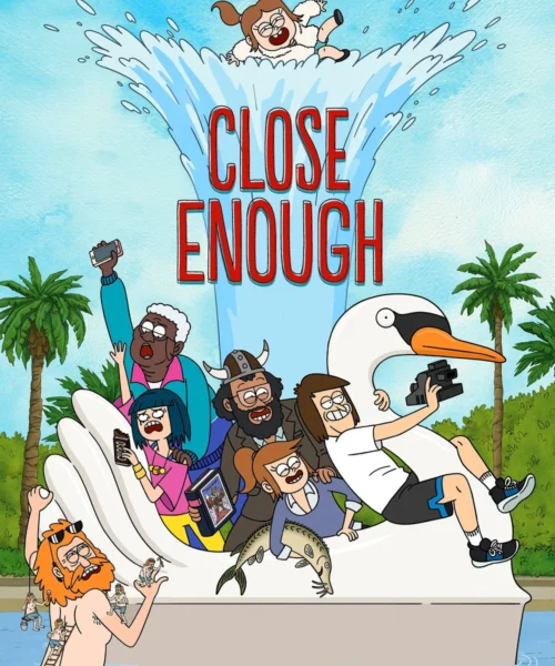 Close Enough: Temp (1-2) [1080p] – Español Latino [2026]