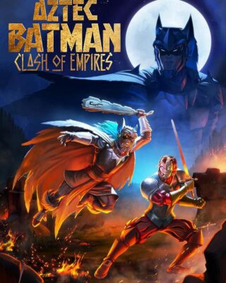 Batman Azteca: Choque de Imperios