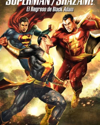 Superman Y Shazam El regreso De Black Adam (2010) Película [1080p Dual] Latino/Ing [2026]