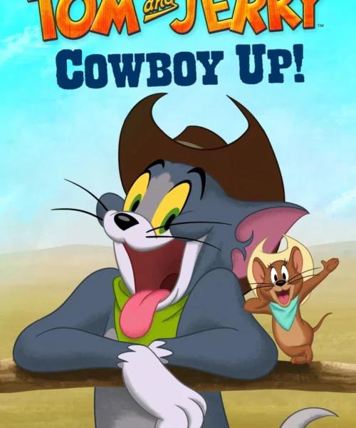 Tom Y Jerry ¡Arriba, Vaquero! (2022) Película [1080p Dual] Latino/Ing [2026]