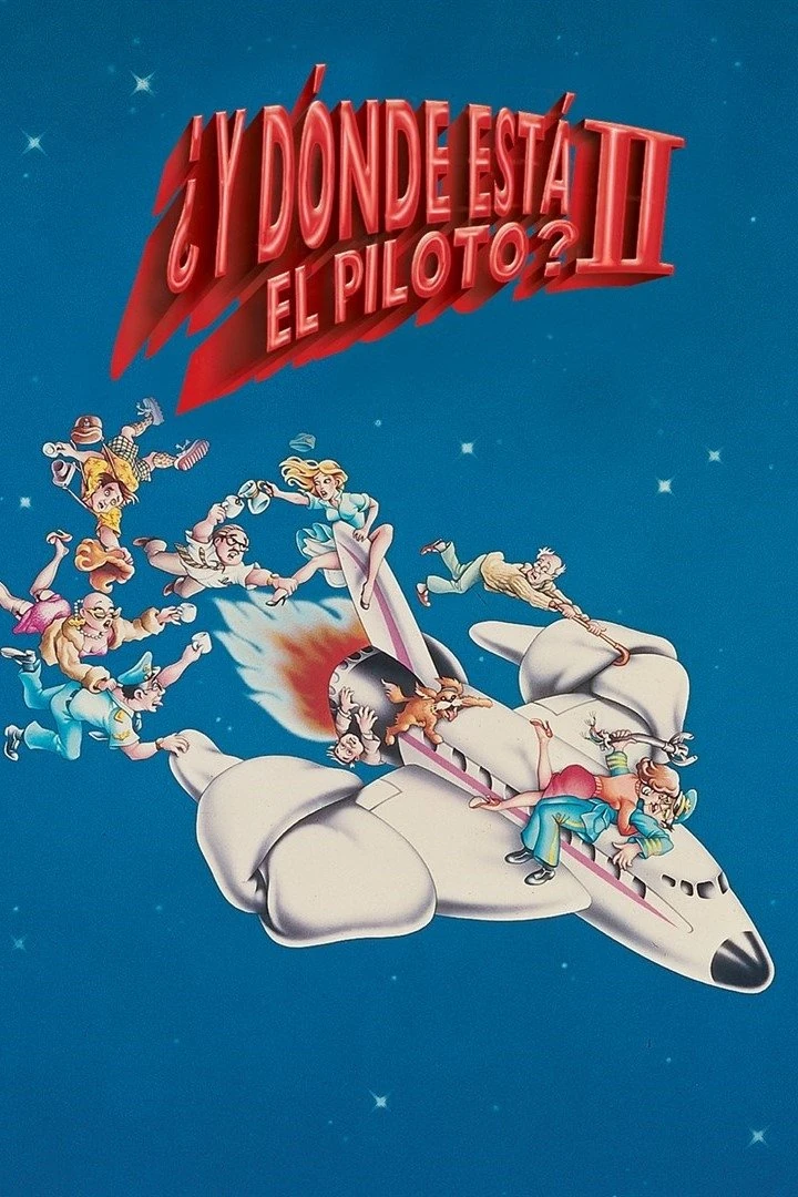 ¿Y dónde está el piloto? 2 (1982) Película [1080p Dual] Latino/Ing [2026]