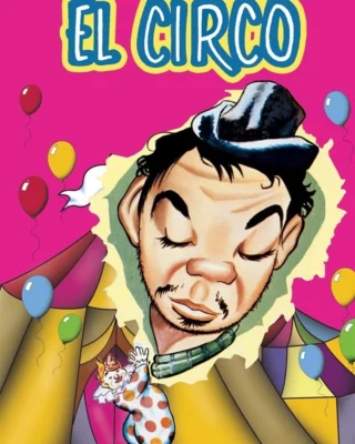 El Circo (1943) Película [1080p] Latino [2026]