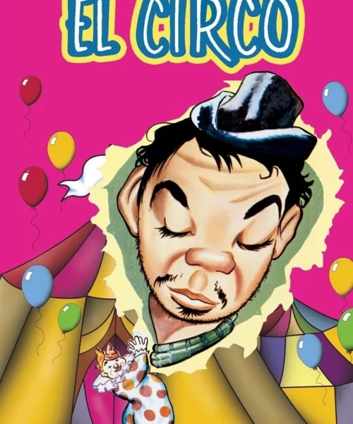 El Circo (1943) Película [1080p] Latino [2026]