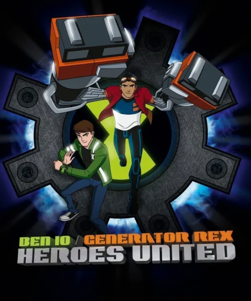 Ben 10 Generador Rex: Héroes Unidos (2011) Película [1080p Dual] Latino/Ing [2026]