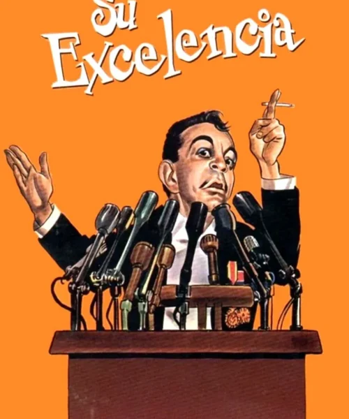 Su Excelencia (1967) Película [1080p Dual] Latino/Ing [2026]