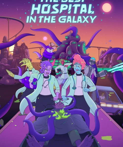 El segundo mejor hospital de la galaxia: Temp (1) [1080p Dual] – Latino/Ing [2026]