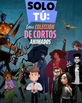 Solo Tú: Una Colección de Animados (2023) — Serie animada